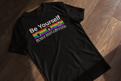 Be Yourself (be brave, bold & beautiful for the Boys, Babes, Bears & Brews)